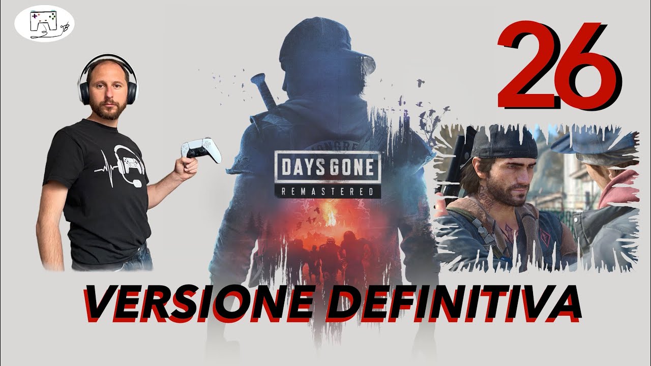 Days Gone Remastered _ Deacon non supera certi limiti _ Episodio 26 _ Gameplay ITA [PS5]