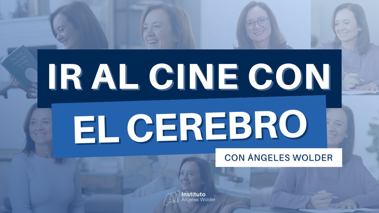 Ir al cine con el cerebro - &Aacute;ngeles Wolder