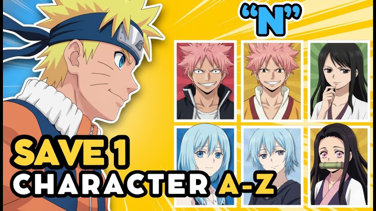 Save 1 ANIME CHARACTER for each LETTER (A-Z) 🔥✏️