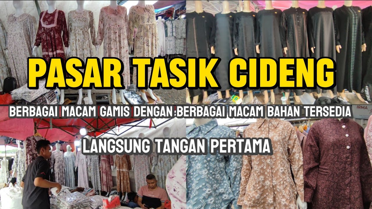 PASAR TASIK CIDENG‼️ UPDATE HARGA DAN MODEL GAMIS TERBARU TERMURAH DI JAKARTA 