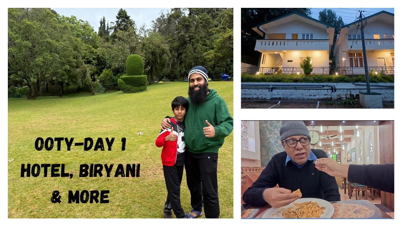 Day 1 in Ooty | Ooty lake, botanical garden, hotel ki talash aur Bangalore ki biryani | Day 3 Vlog