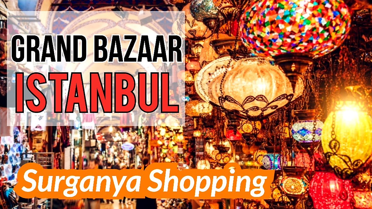 GRAND BAZAAR ISTANBUL, TURKEY