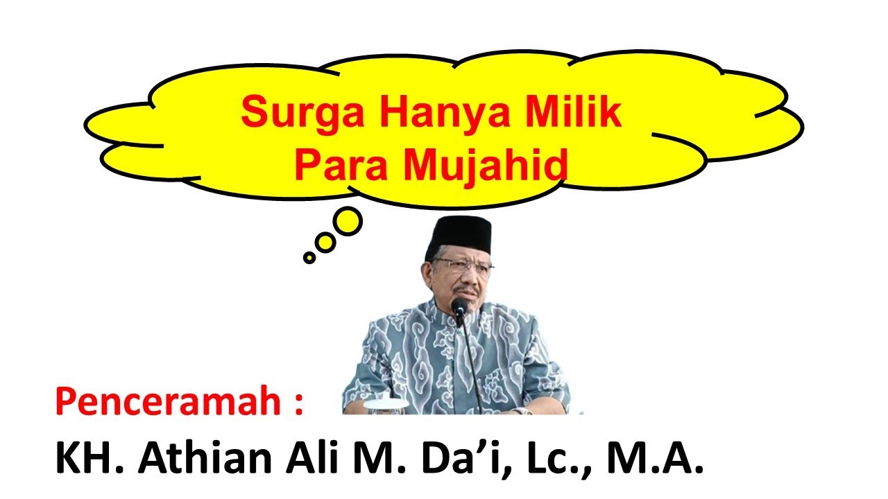 232.Kajian Ahad // KH. Athian Ali M. Da'i, Lc,. M.A. // Surga Hanya Milik Para Mujahid