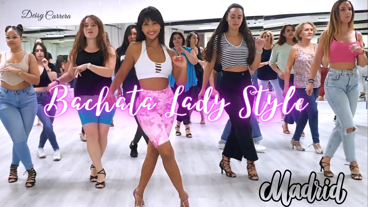 Bachata Lady Style Madrid   Tu me Delatas   Deisy Carrera