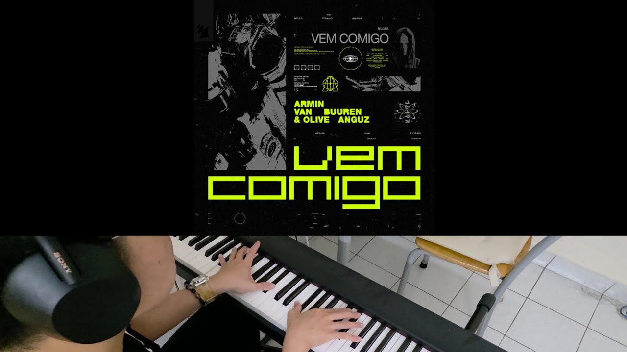 Armin van Buuren & Olive Anguz - Vem Comigo (Jarel Gomes Piano)