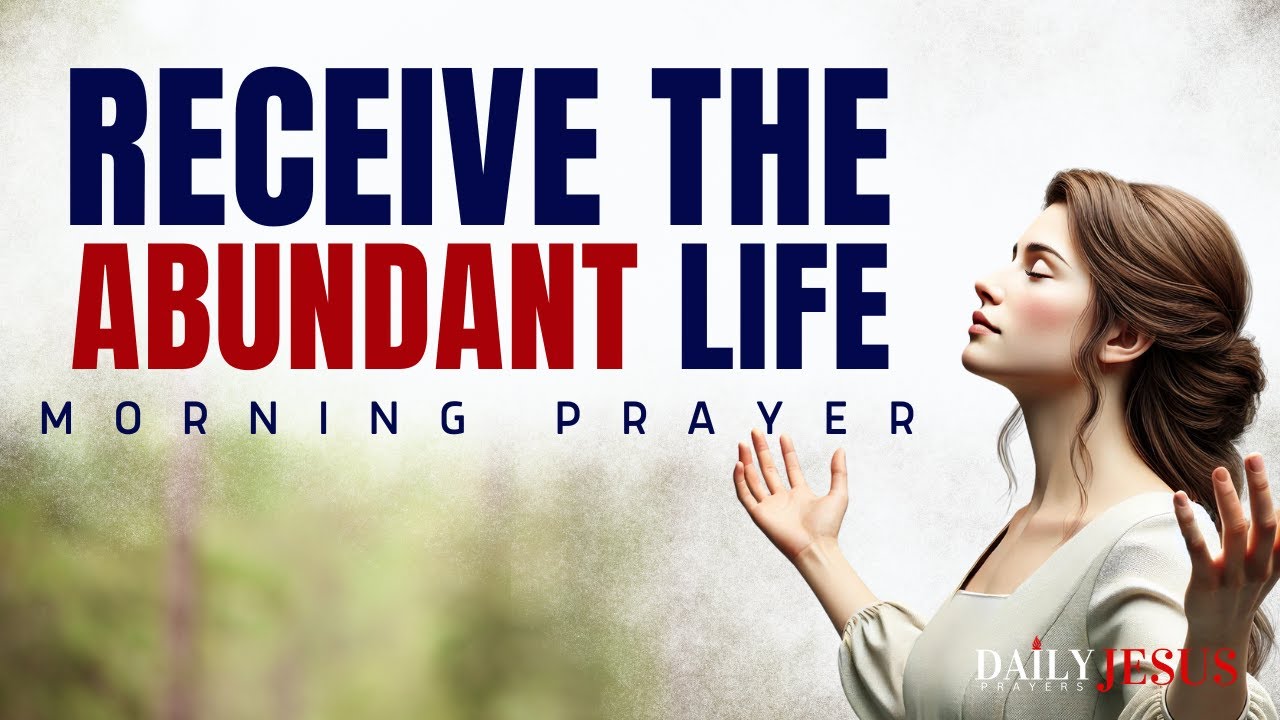 Live in God’s Abundance Today | Calm and Powerful Morning Prayer