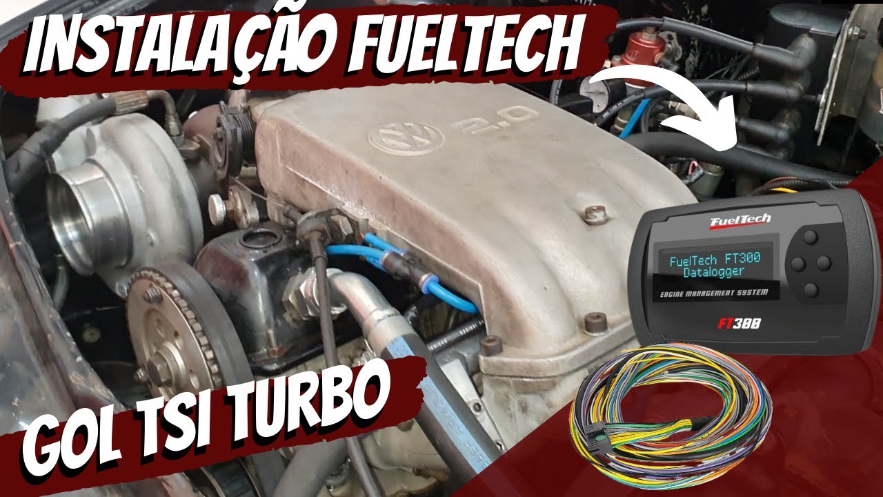 GOL BOLA TURBO TSI FLUXO CRUZADO | INSTALAÇÃO FT300 FUELTECH / POSIÇÃO CHICOTES