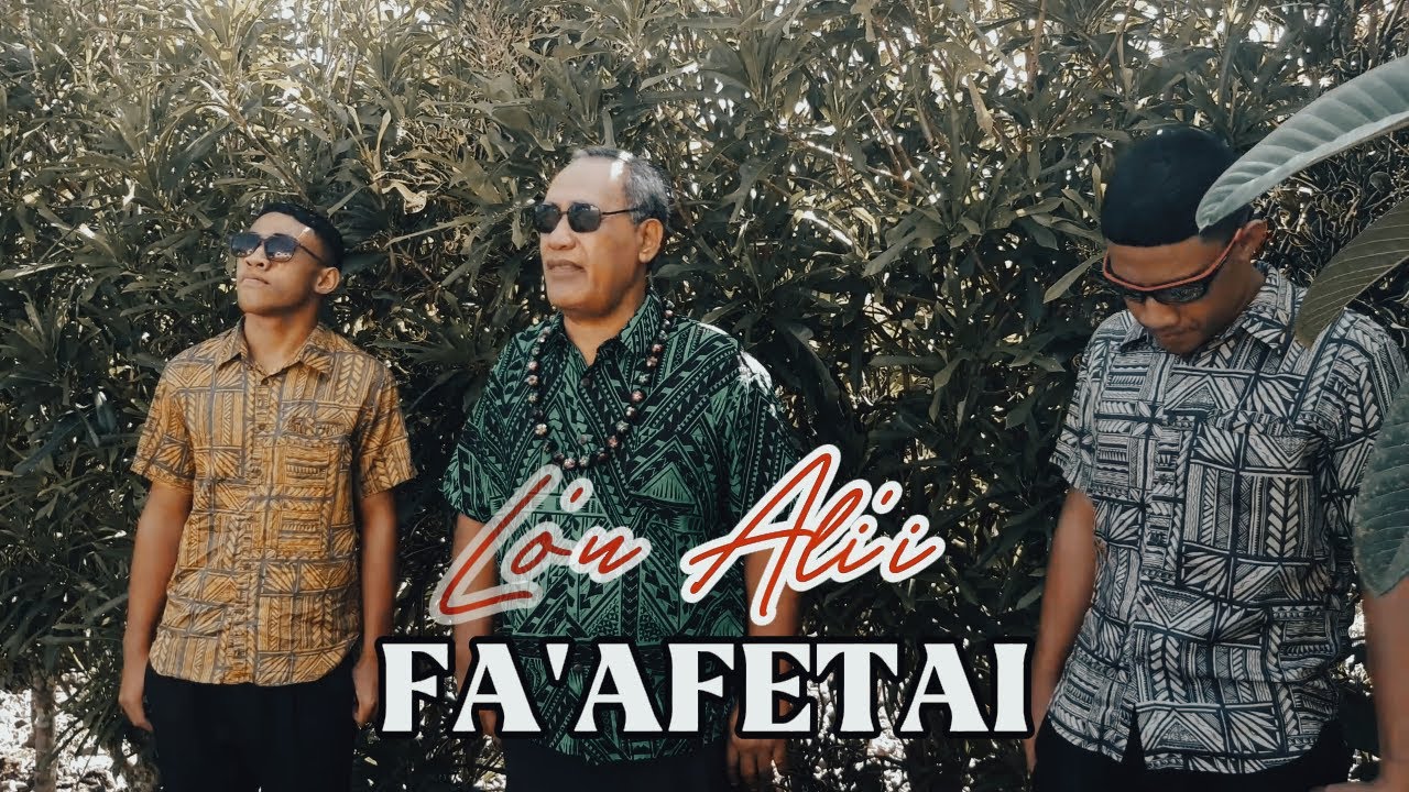 LO'U ALI'I FA'AFETAI by: Judah & Joseph Afamasaga K Fuaina