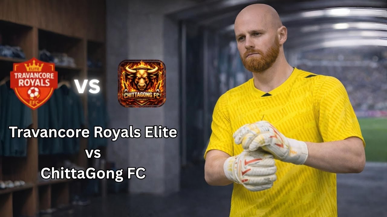 LIVE | VPG South Asia - Travancore Royals Elite vs Chittagong FC | GK POV 🧤