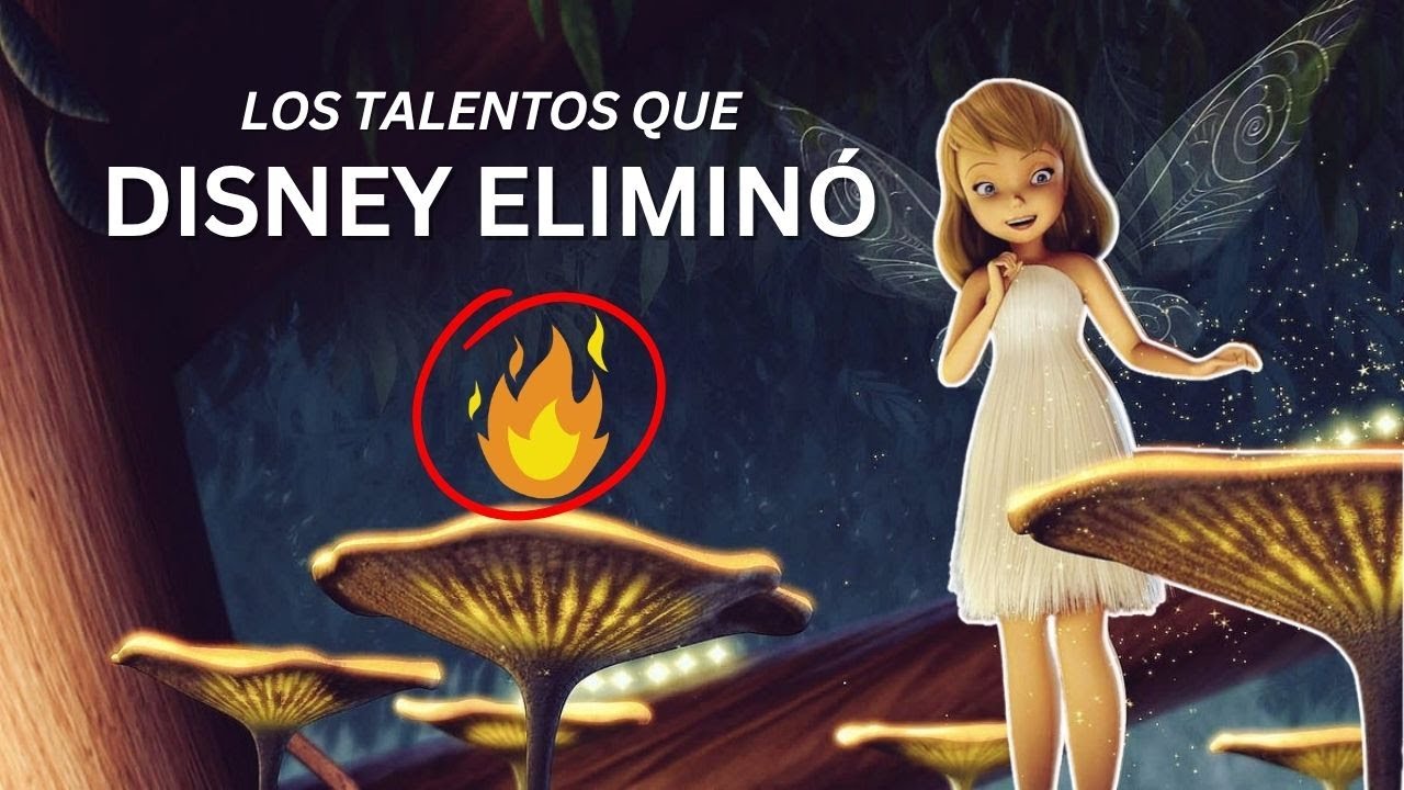 TODOS LOS TALENTOS DE TINKERBELL  | TALENTOS QUE DISNEY ELIMINÓ