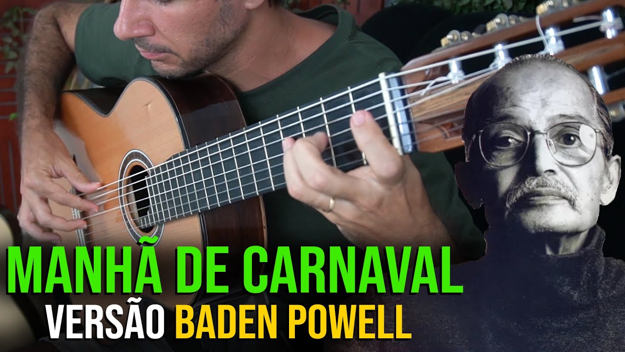 MANHÃ DE CARNAVAL | Versão BADEN POWELL por Marcos Kaiser