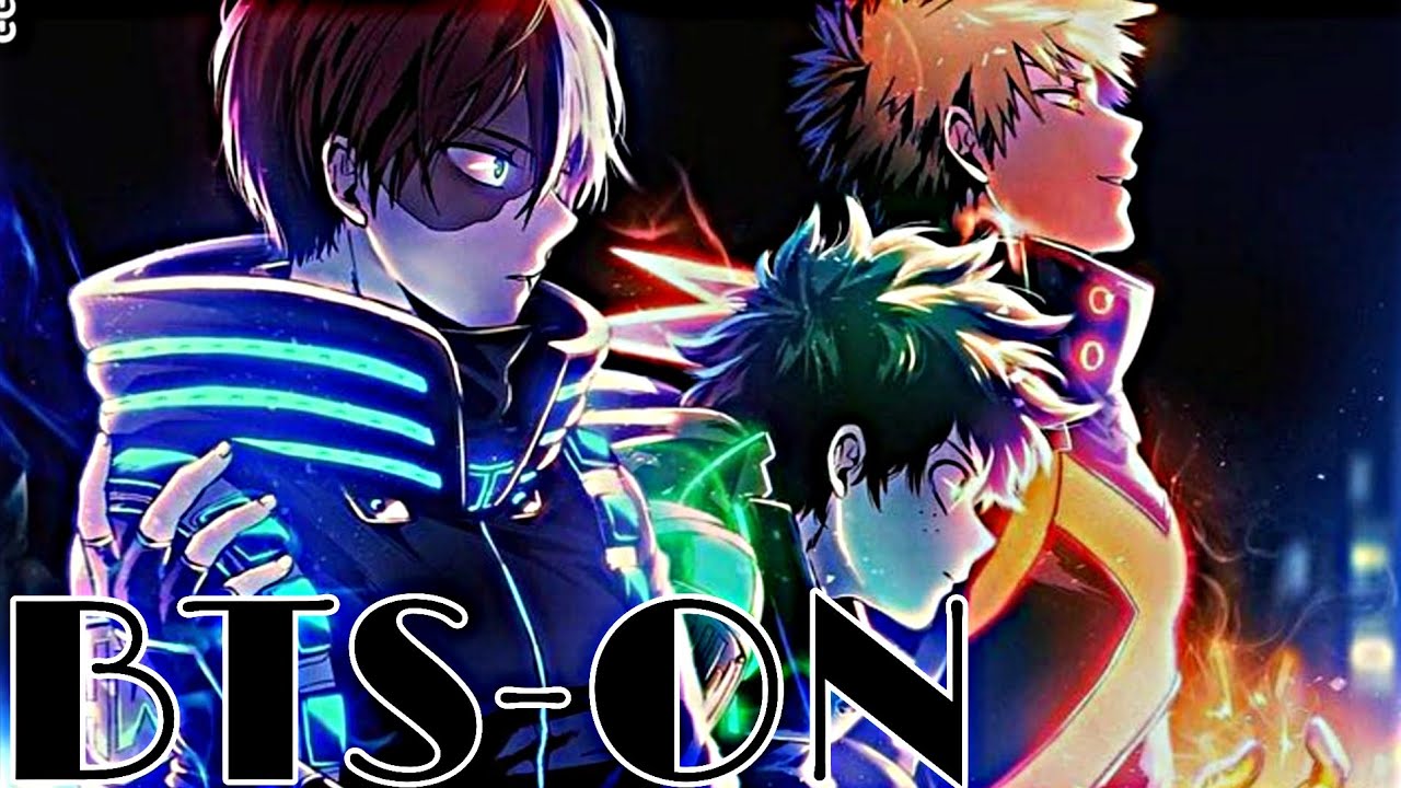 [AMV] My Hero Academia {BTS-ON}