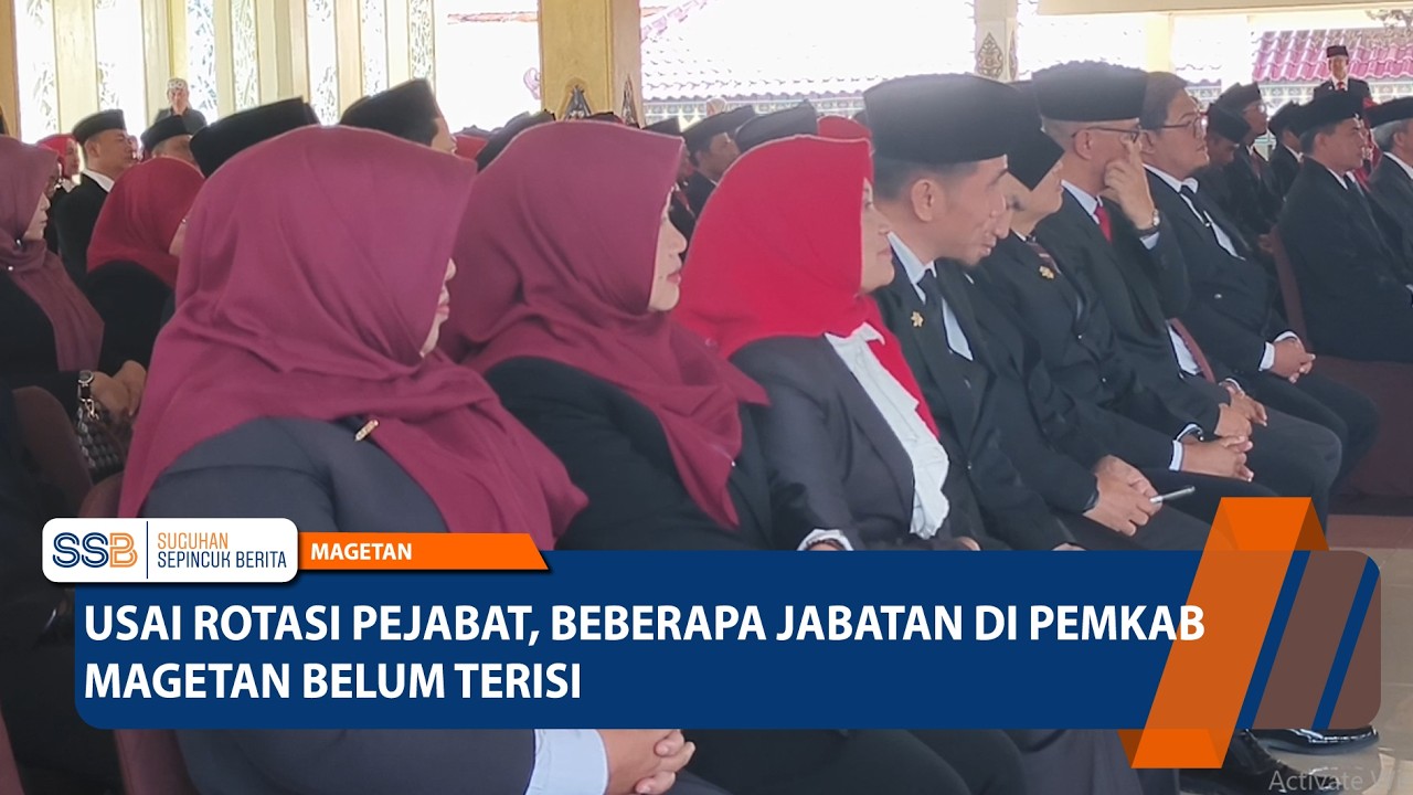 MAGETAN - Usai Rotasi Pejabat, Beberapa Jabatan di Pemkab Magetan Belum Terisi