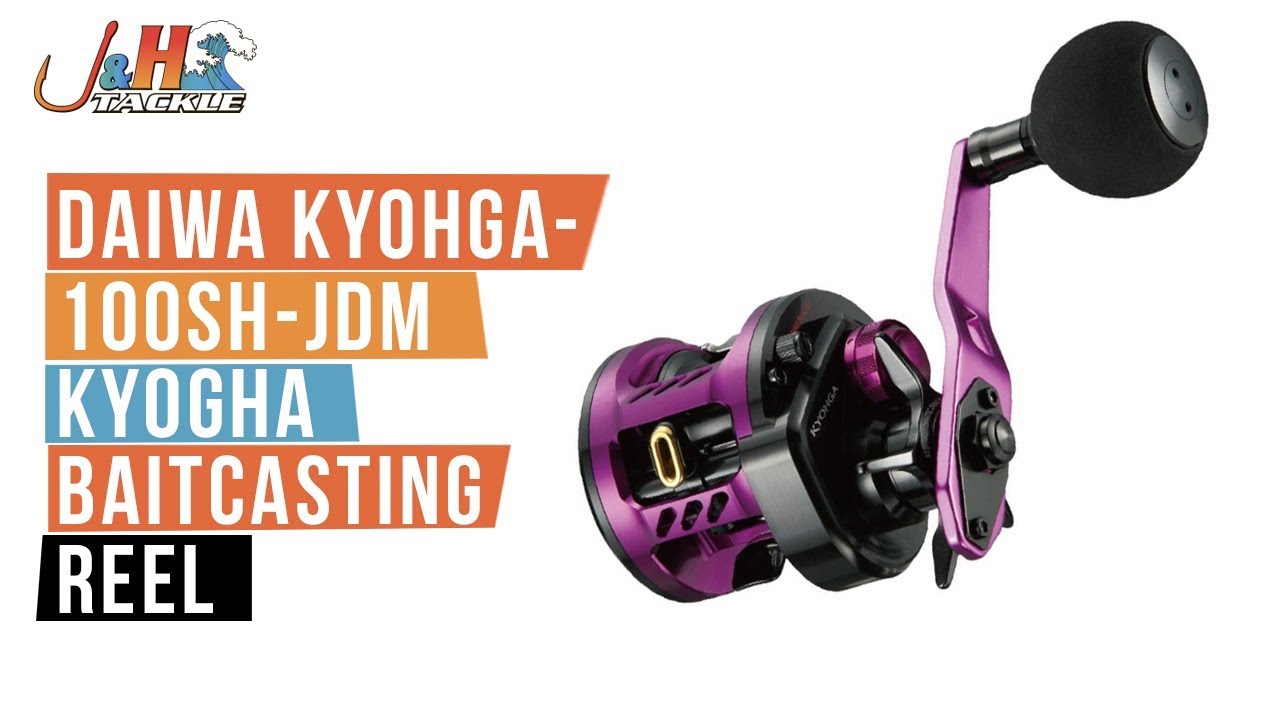 Daiwa KYOHGA-100SH-JDM Kyogha Baitcasting Reel | J&H Tackle
