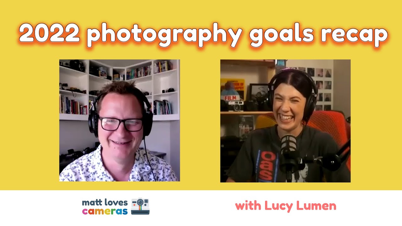 2022 Photography Goals Recap with Lucy Lumen 😁