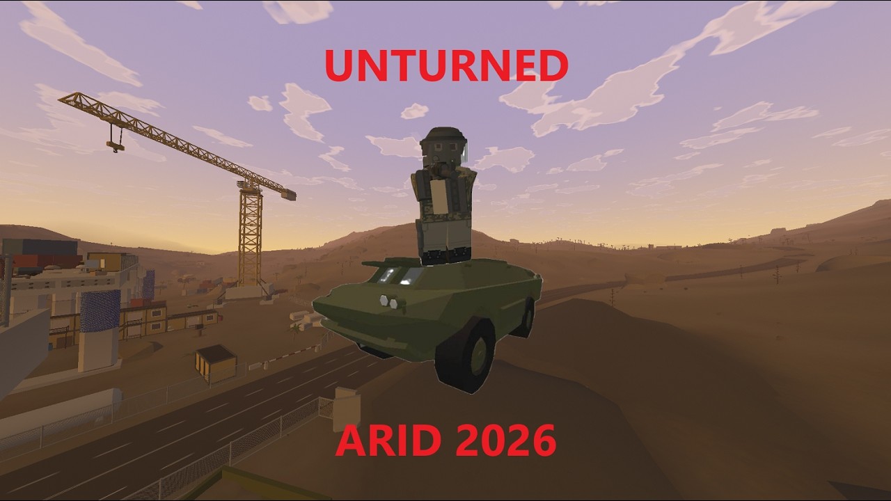 Unturned Arid in 2026
