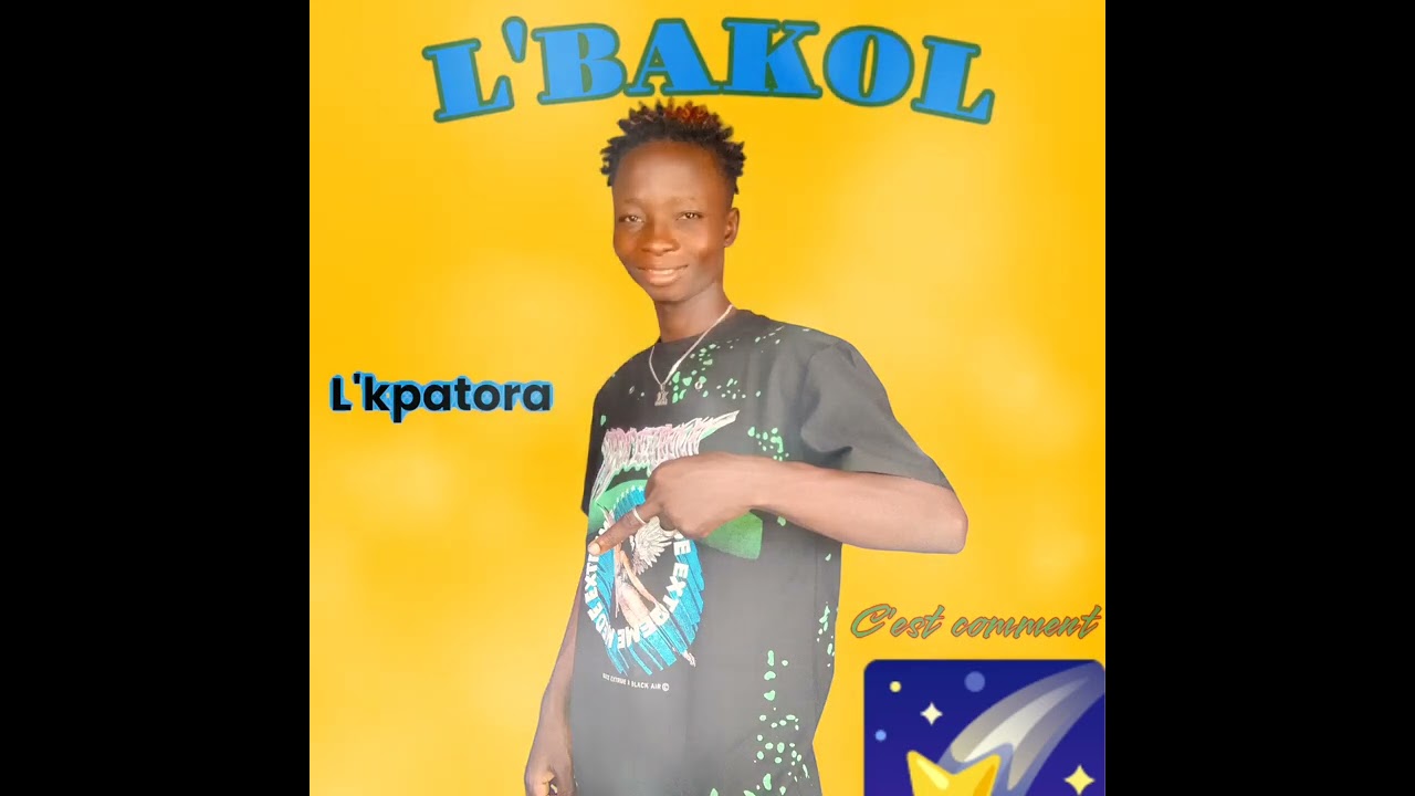 L'BAKOL, L'kpatora (YOUNG STAR TG) c'est comment BY smol good