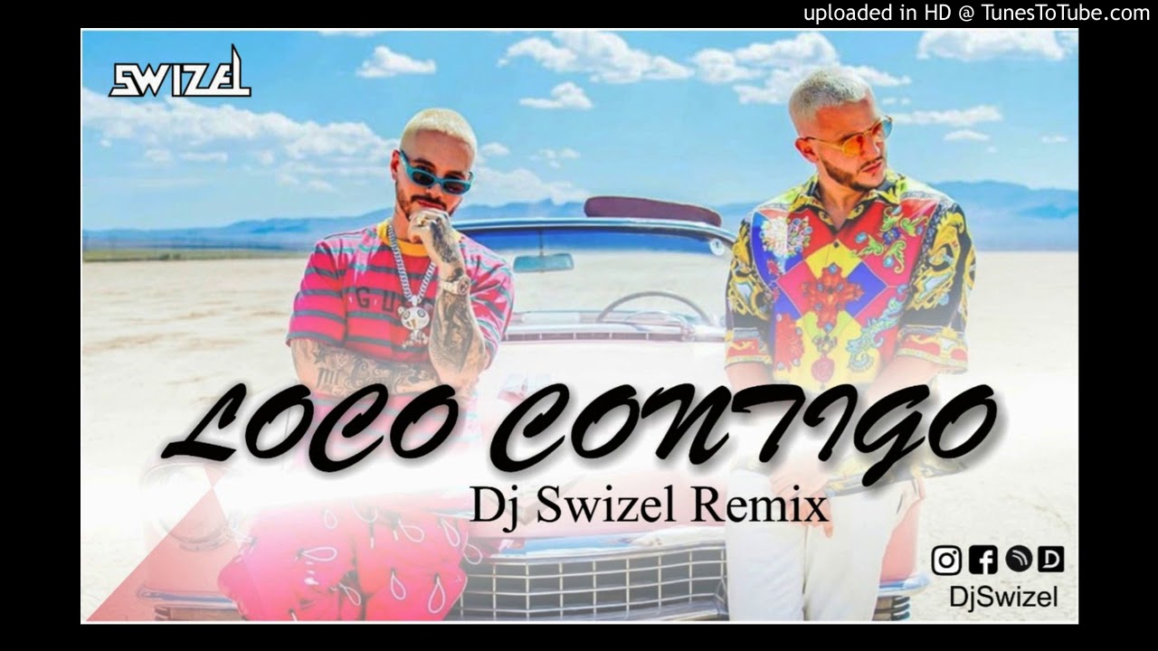 Loco Contigo(DJ Snake)- Dj Swizel (Remix)