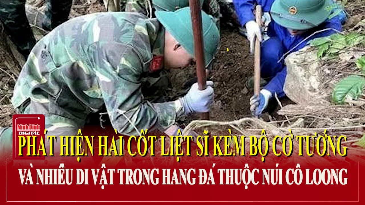 Phát hiện hài cốt Liệt sĩ và nhiều di vật trong hang đá | Ninh Bình Digital