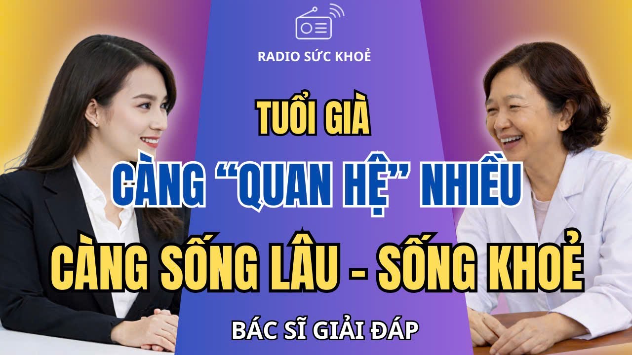 Tại Sao: Càng Lớn Tuổi, Càng Ham Muốn Lại Càng Sống Lâu – Bác Sỹ Nói Thật