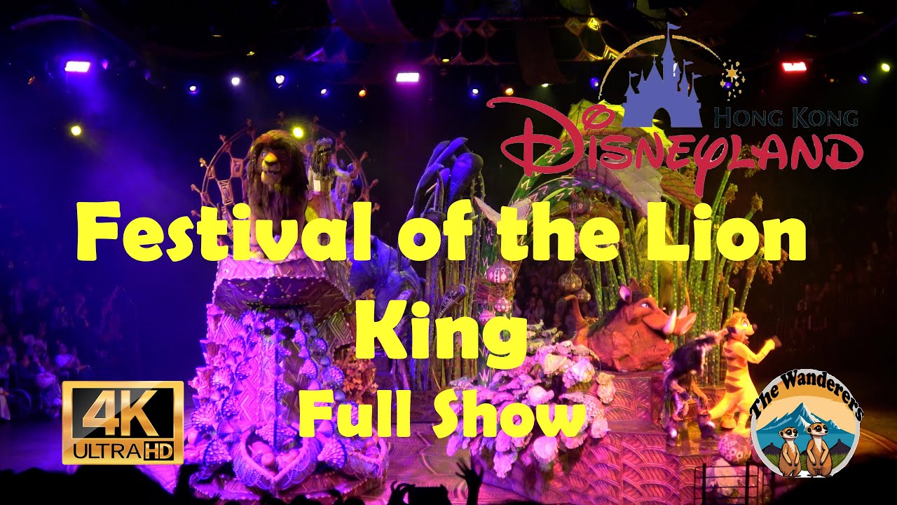 Festival of the Lion King FULL SHOW | Hong Kong Disneyland (4K)