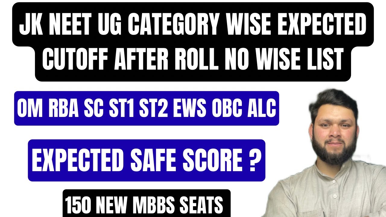 JK NEET UG CATEGORY WISE EXPECTED CUTOFF AFTER ROLL NO WISE LIST