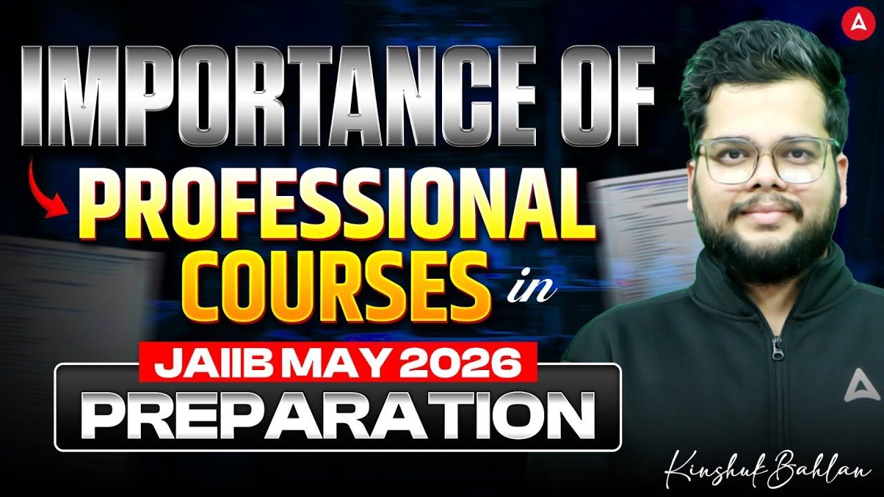 Importance of Professional Courses in JAIIB May 2026 Preparation | Kinshuk Sir