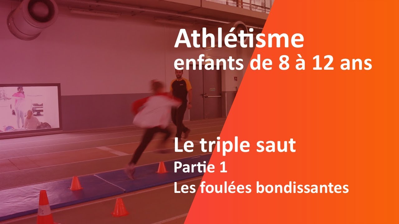 Triple Saut, 1 ère Partie, les foulées bondissantes, Enfants de 8 à 12 ans