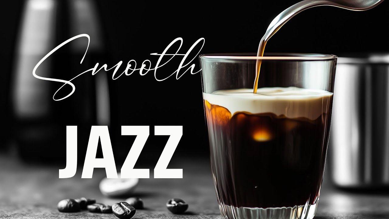 Smooth Black Coffee Jazz ☕ Relaxing Jazz For All Ages - Jazz Instrumental Music