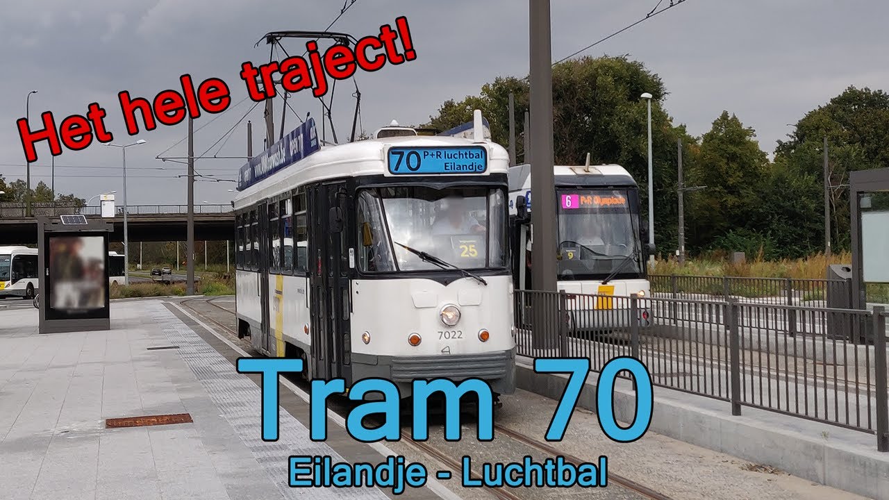 De Lijn - Tram 70 Antwerpen (Eilandje - P+R Luchtbal)