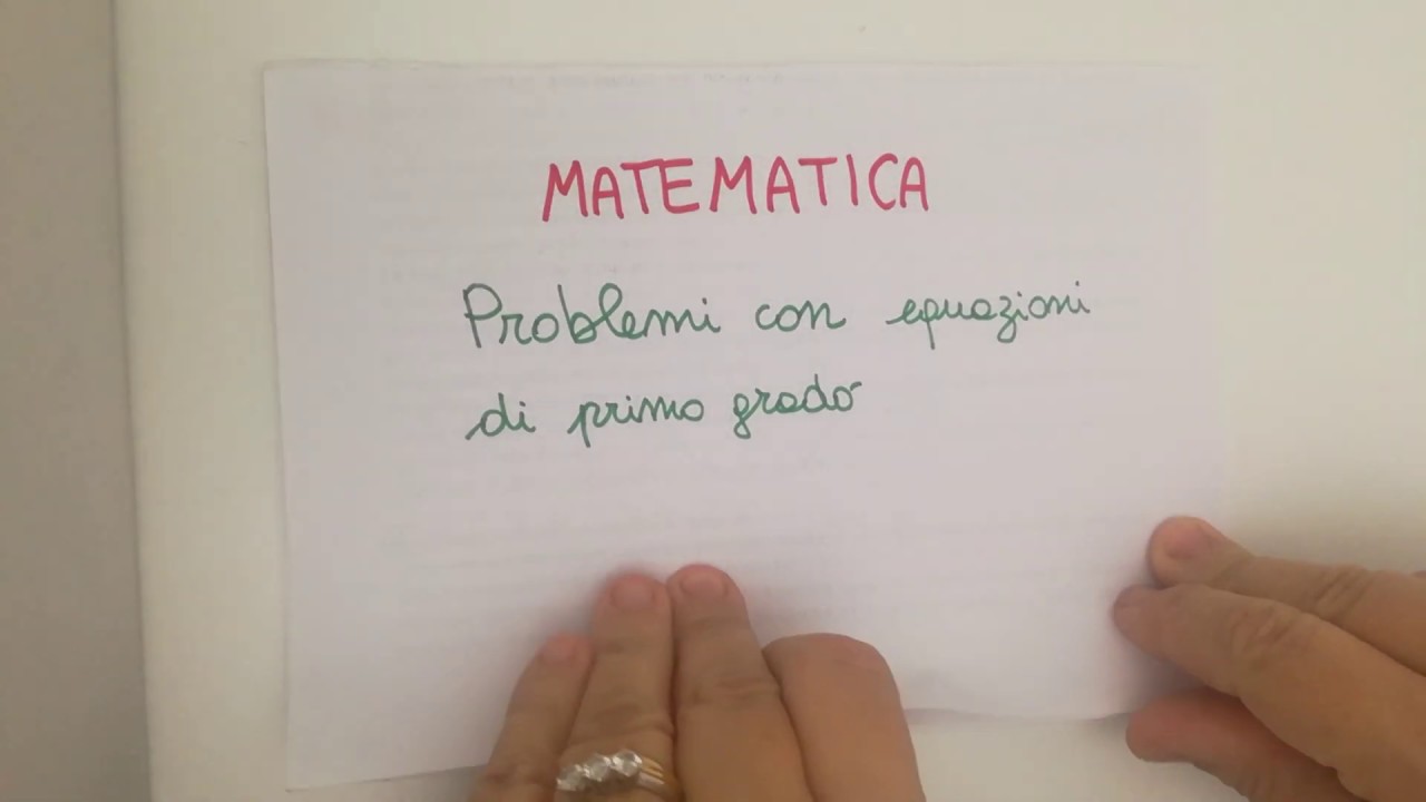 MATEMATICA - Problemi con equazioni di primo grado
