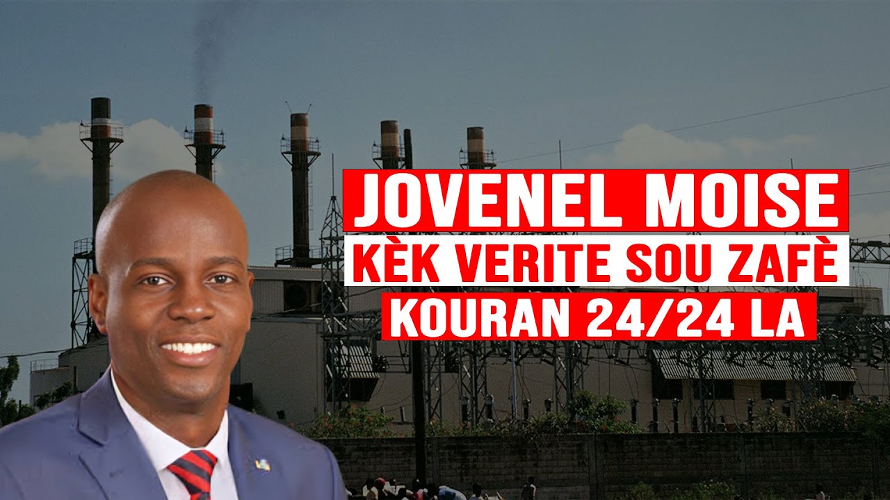 KÉK VERITE SOU PWOJÉ KOURAN 24 SOU 24 PREZIDAN JOVENEL MOISE TAP MENNEN NAN PEYI A.
