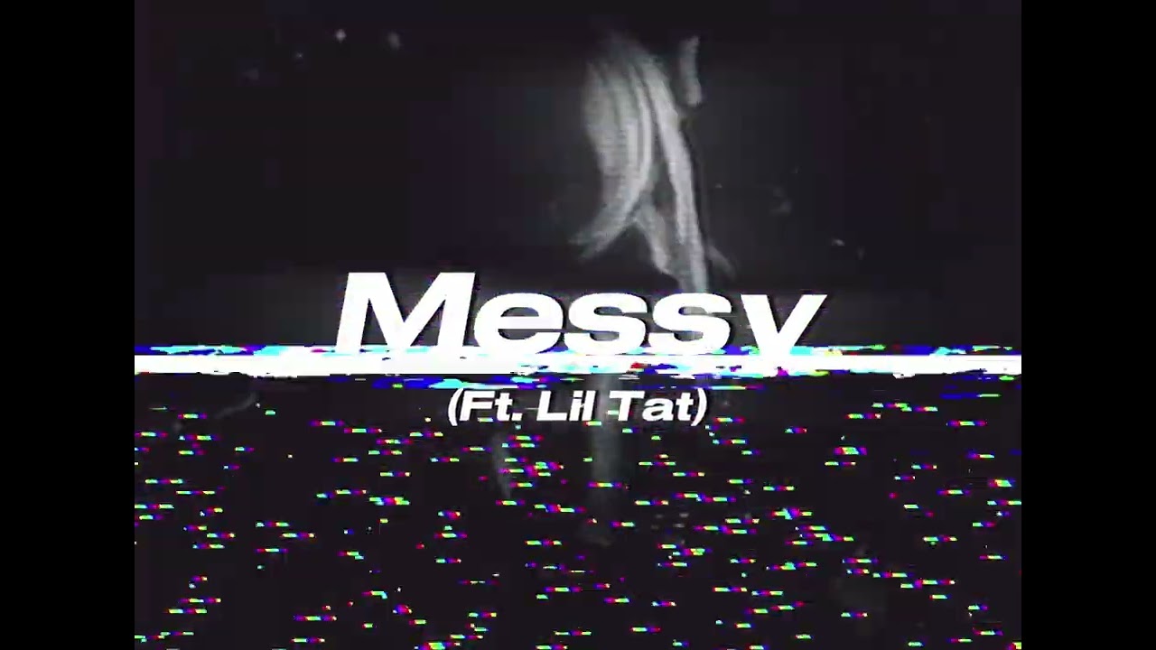 RAVEN SINCLAIR - Messy (Ft. Lil Tat) [Official Audio]