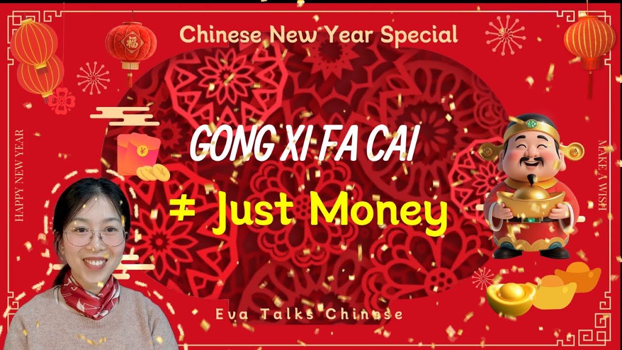 Why Chinese People Say “Gong Xi Fa Cai” So Much | Chinese New Year Culture