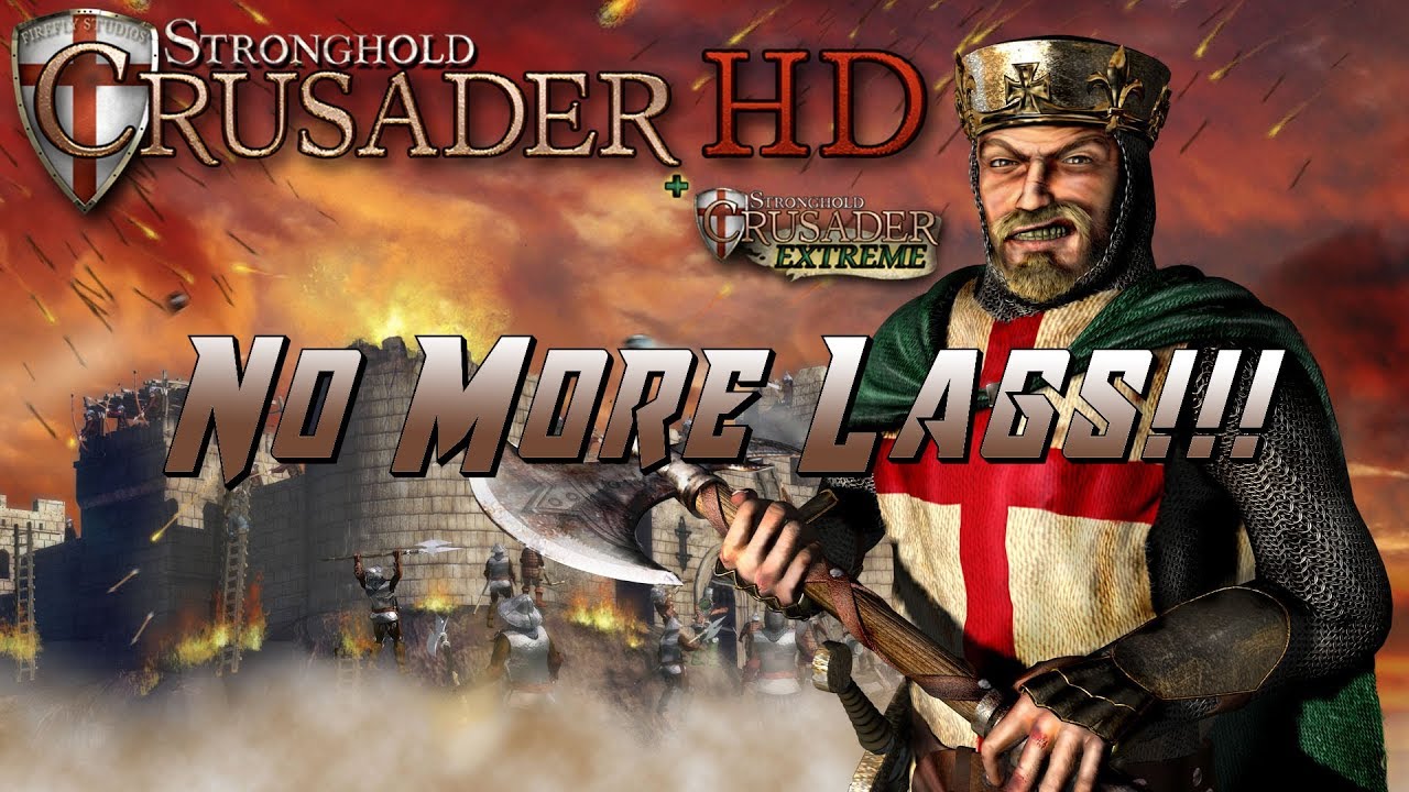 Not a single lag in old games!!! (Stronghold Crusader HD/EXTREME)