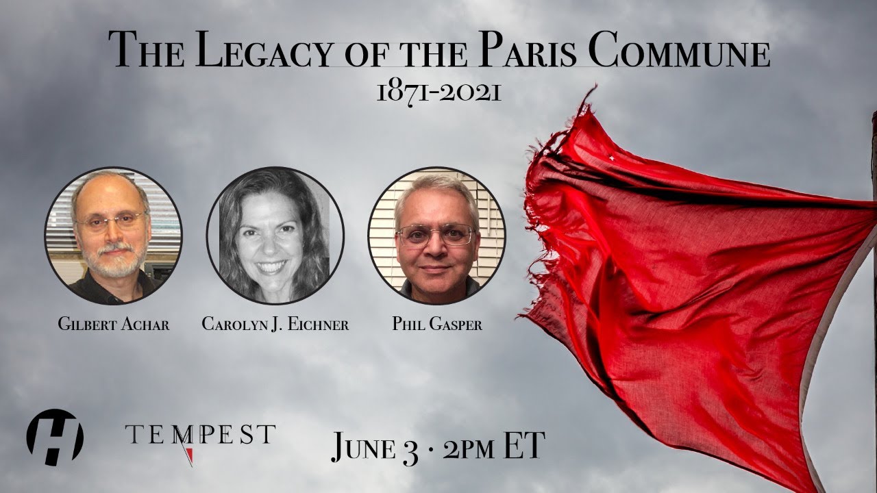 The Legacy of the Paris Commune: 1871-2021
