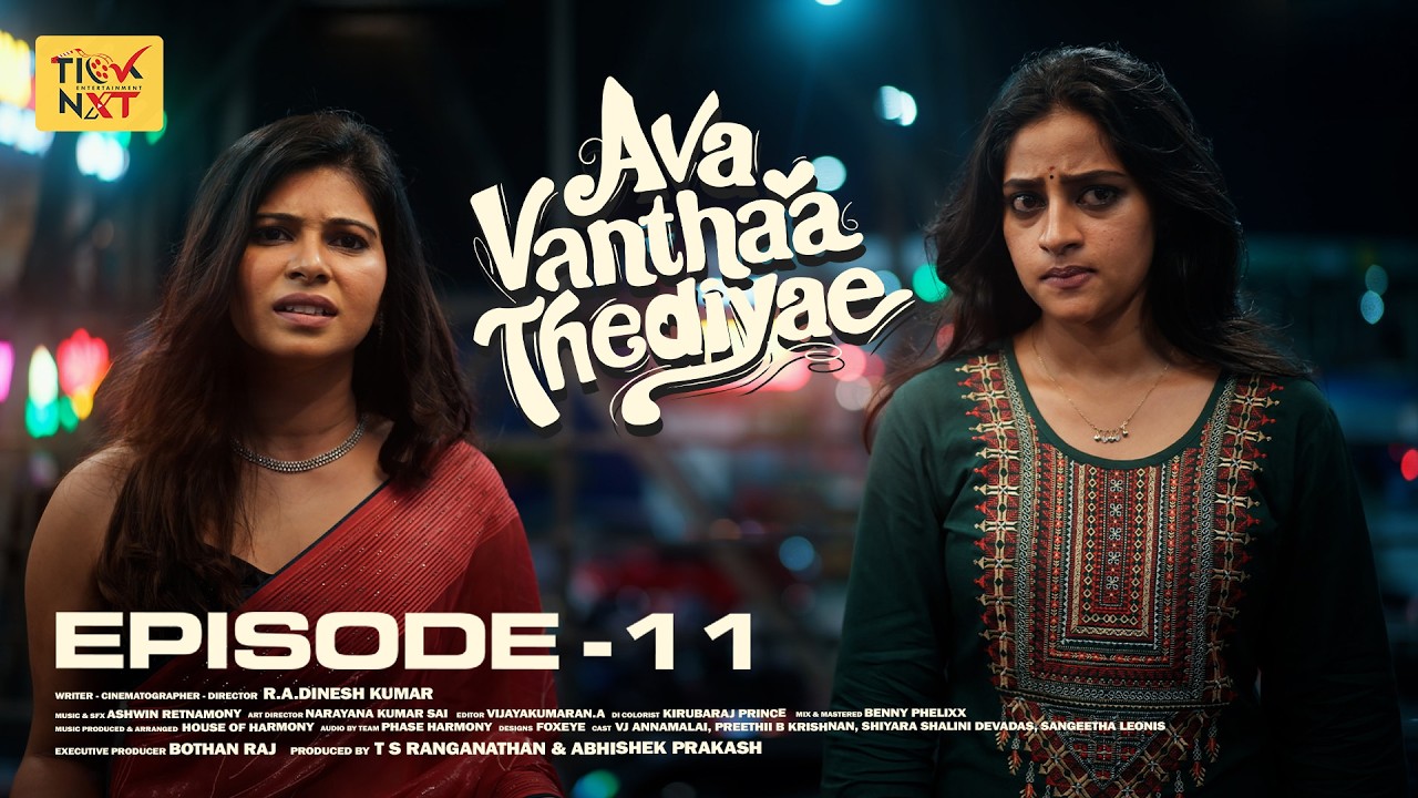 Naan Avan Illai 😉| Ava Vanthaa Thediyae ❤️|  Episode 11 #romanticwebseries  #dramaticlove