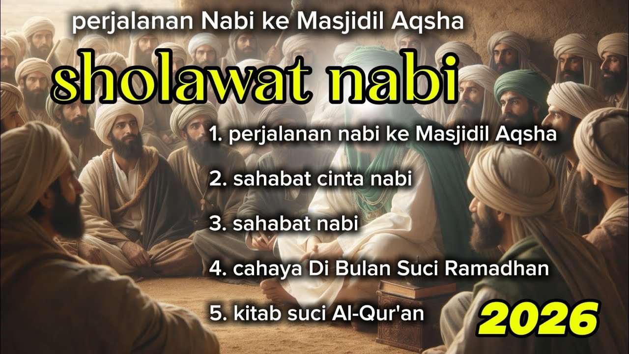 Sholawat Nabi 2026 🌙 Perjalanan Nabi ke Masjidil Aqsha | Sahabat Cinta Nabi & Cahaya Ramadhan