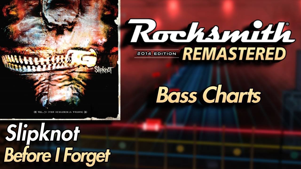 Slipknot - Before I Forget | Rocksmith® 2014 Edition | Bass Chart