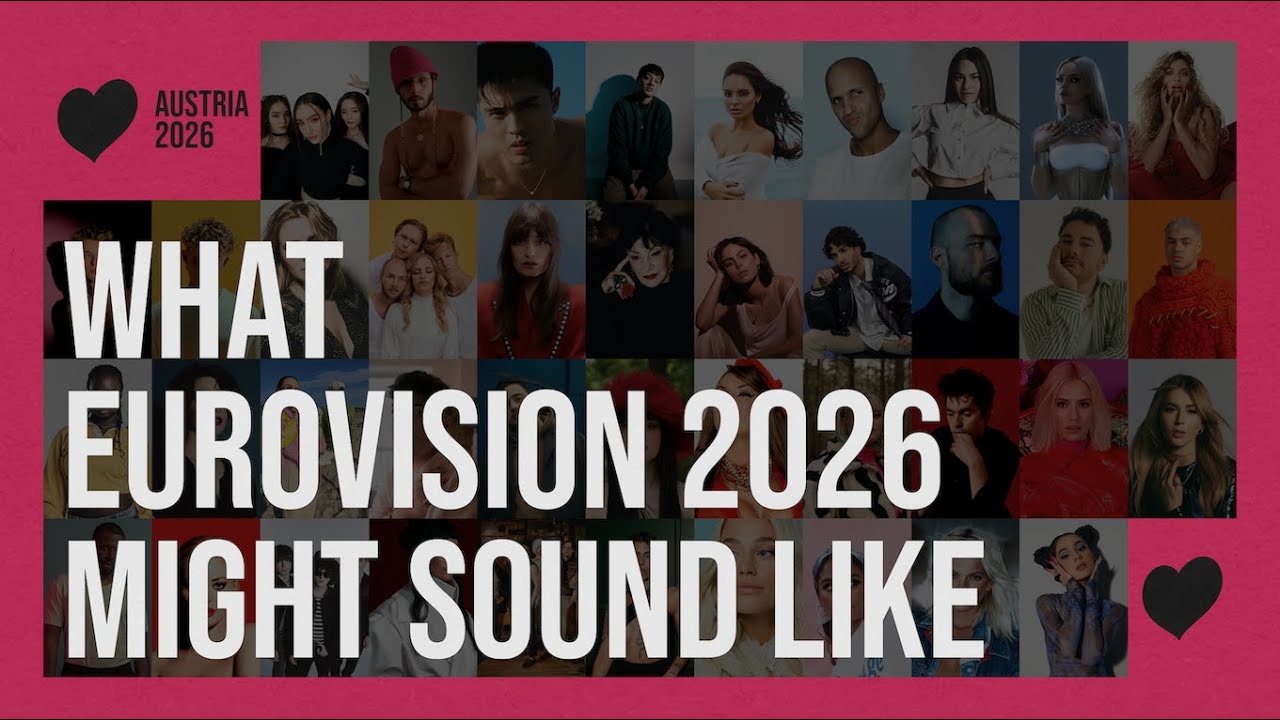 What Eurovision 2026 Might Sound Like | Artists Prediction