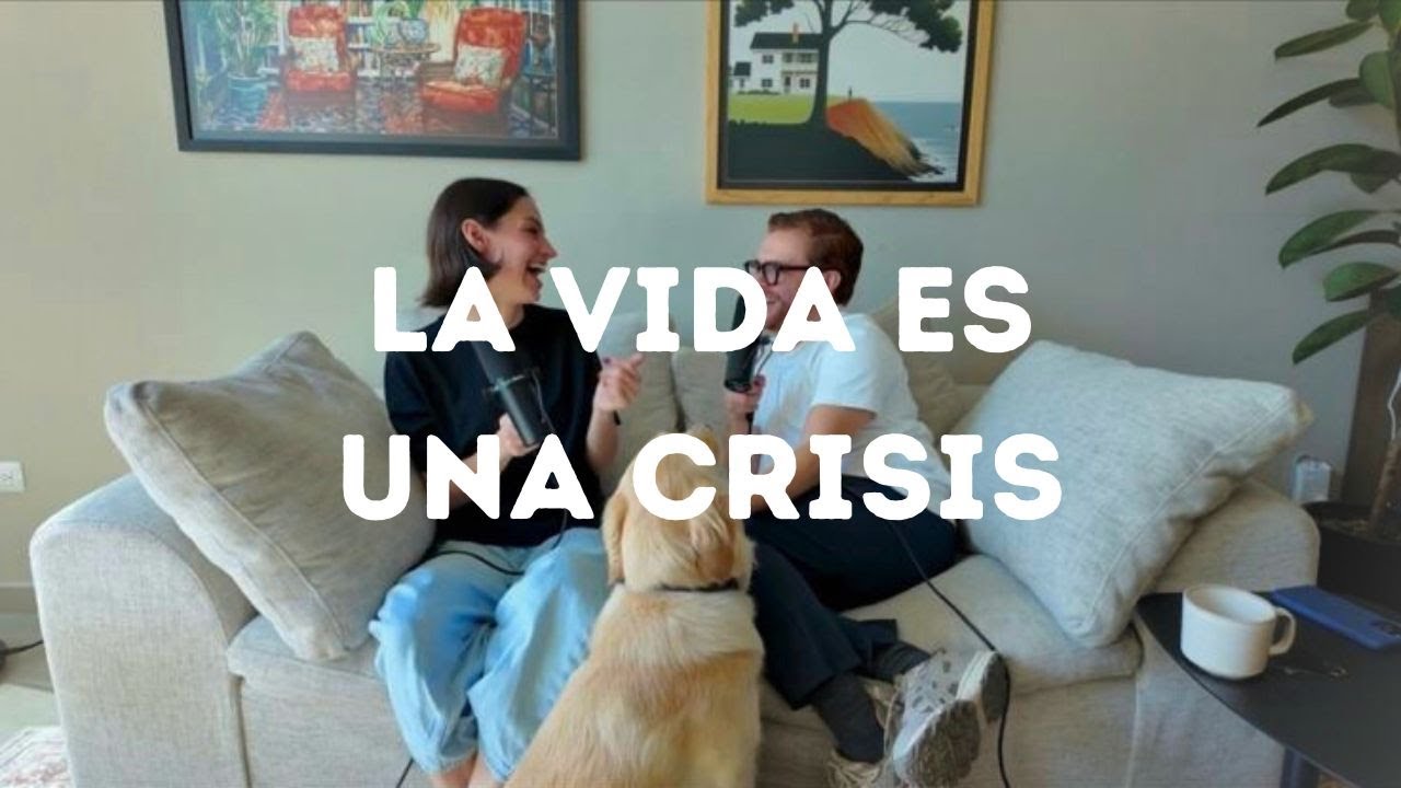 la vida es una crisis