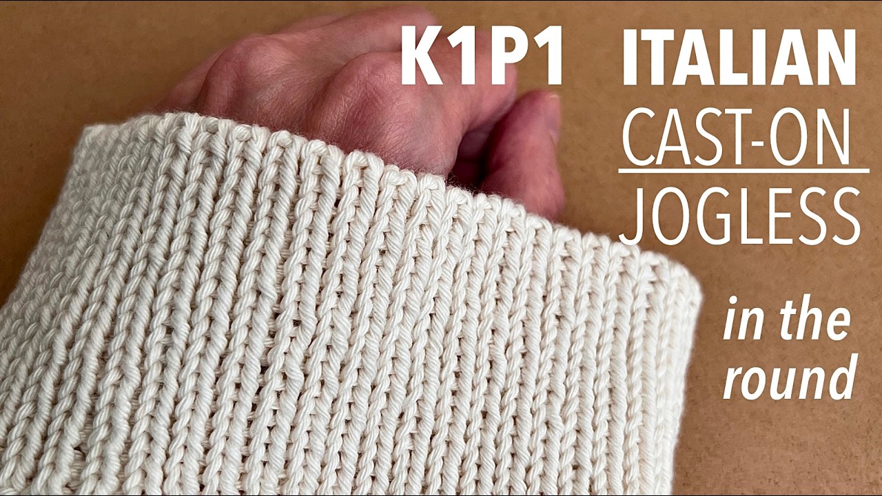 (K1P1) ITALIAN CAST ON for rib 1x1. NEW Perfect JOGLESS joining in the Round. MAGIC LOOP.