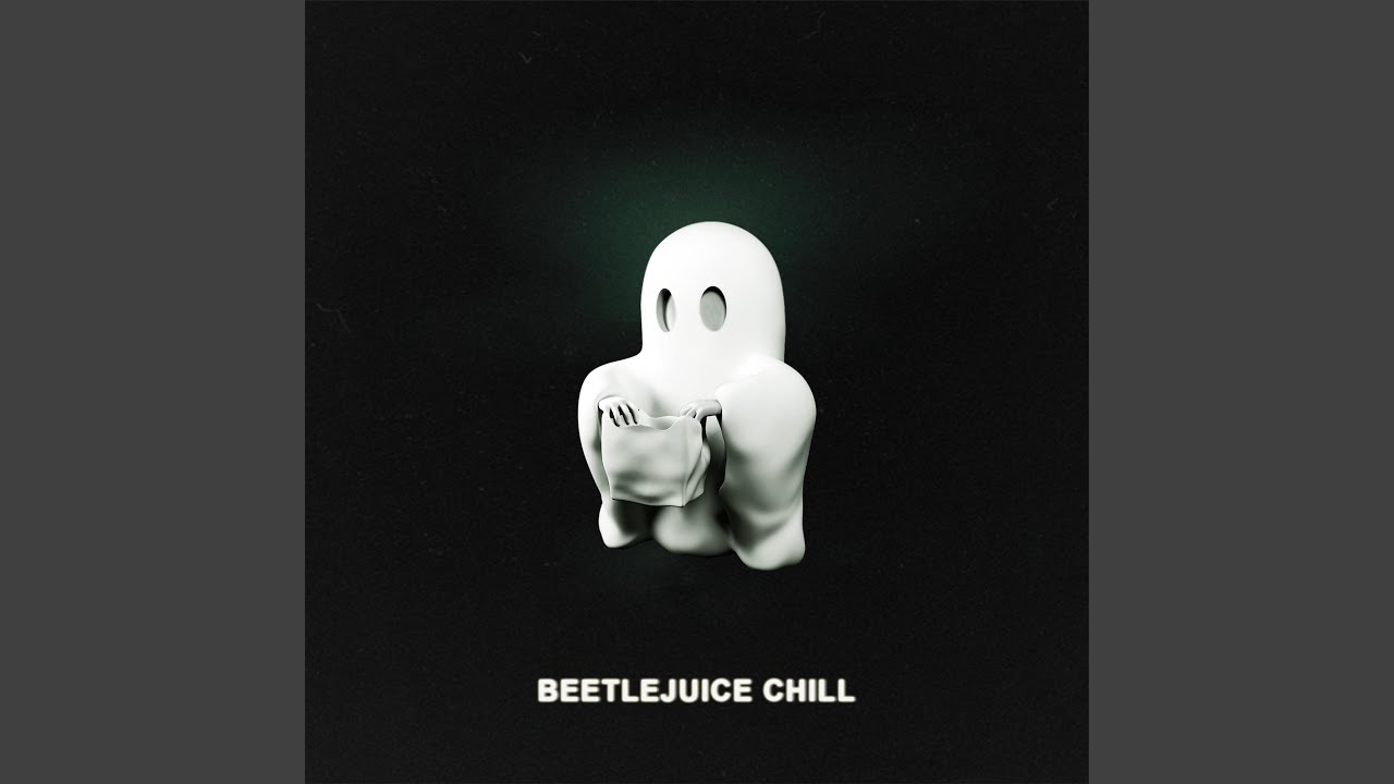 beetlejuice chill