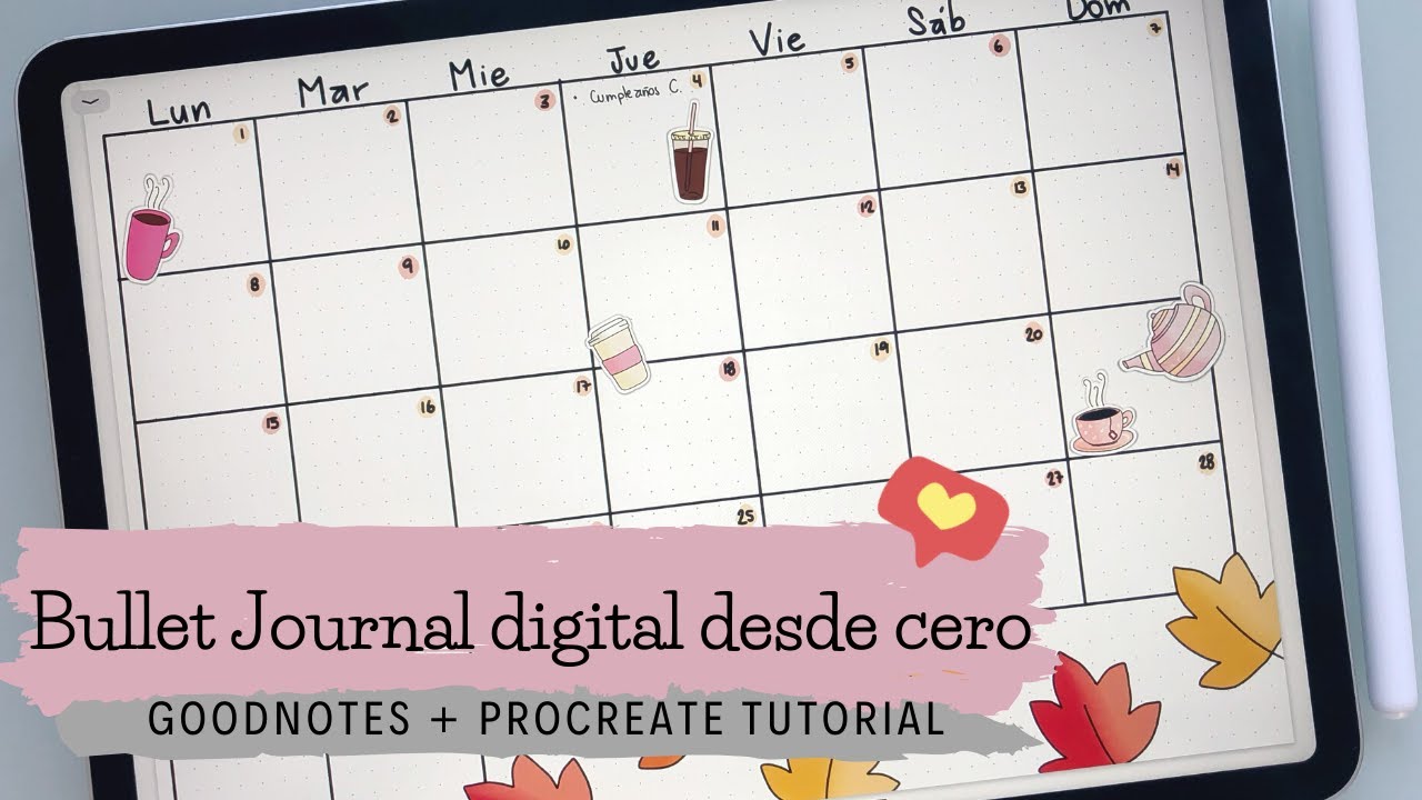BULLET JOURNAL DIGITAL EN EL IPAD PRO - GOODNOTES 5 Y PROCREATE 5 TUTORIAL