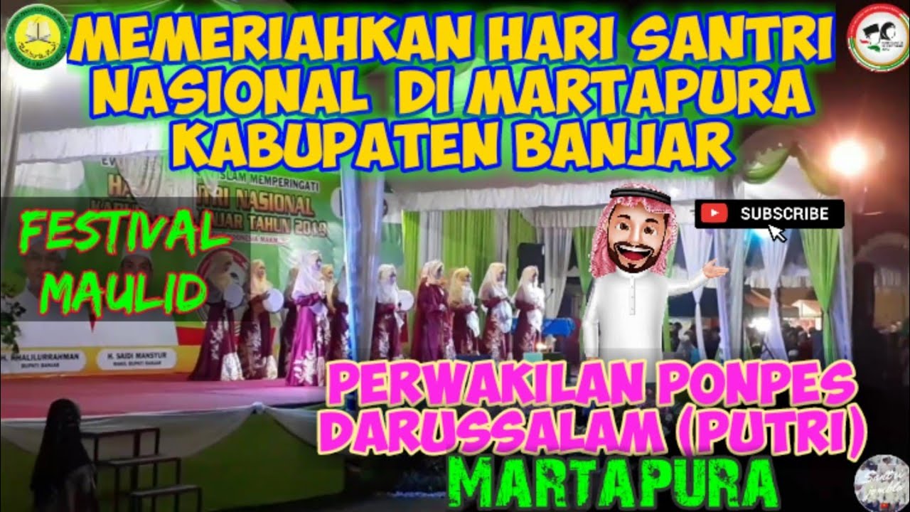 Festival maulid perwakilan PP.DARUSSALAM (putri) menjadi juara 1  hari santri nasional di martapura