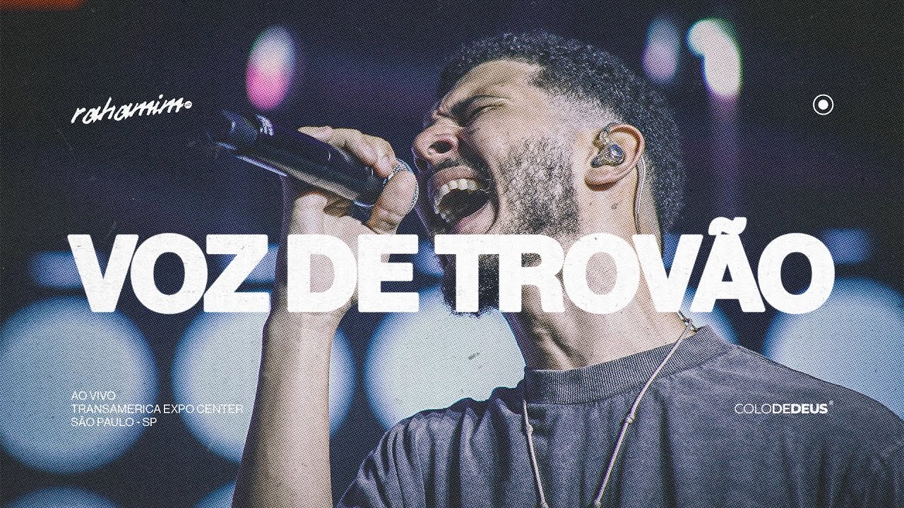 VOZ DE TROVÃO — RAHAMIM (AO VIVO) // COLO DE DEUS