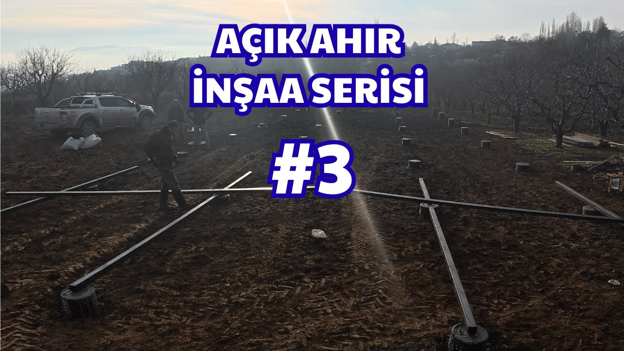 Açık Ahır İnşaa Serisi #3 | Rutin • Beton • Şablon
