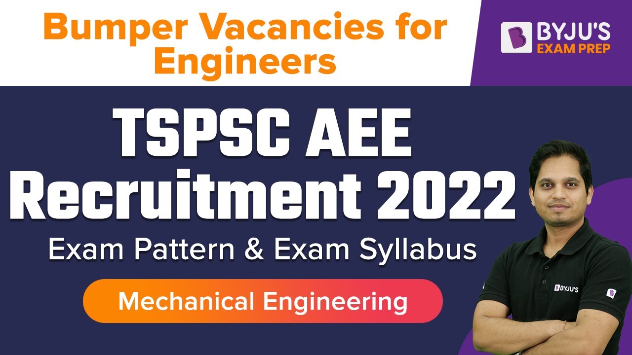 TSPSC AEE Mechanical Engineering | TSPSC Mechanical Engineering Syllabus and Exam Pattern