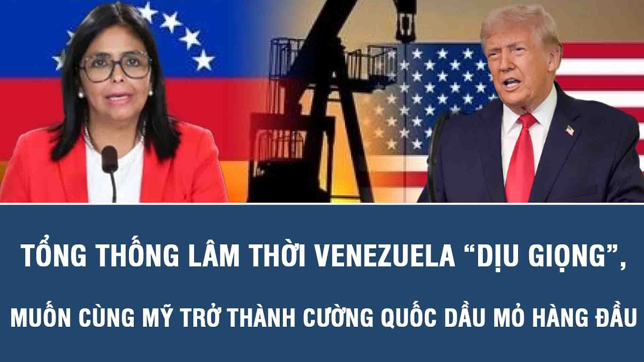 Tổng thống lâm thời Venezuela “dịu giọng”, muốn cùng Mỹ trở thành cường quốc dầu mỏ hàng đầu