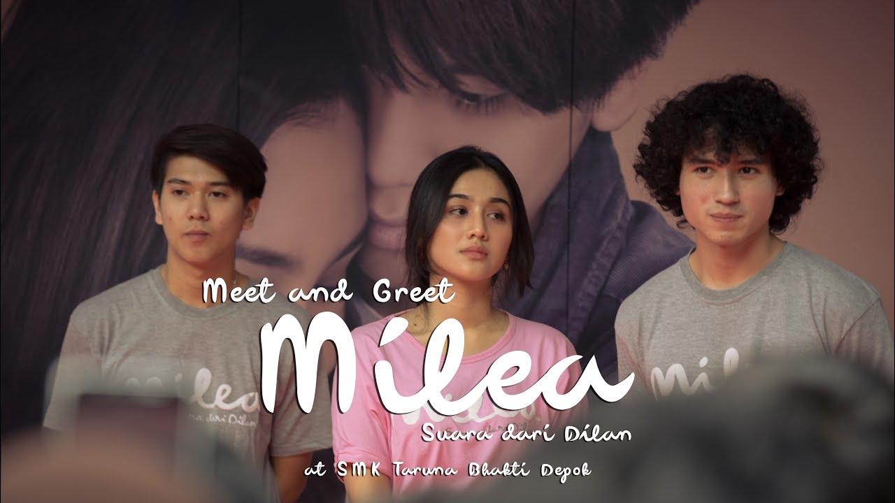 Meet & Greet Cast Film Milea SMK Taruna Bhakti